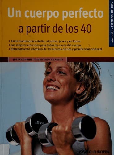 Portada de Un Cuerpo Perfecto a Partir De Los 40/ Bodystyling ab 40 (Manuales Fitness De Hoy / Manuals Today's Fitness)