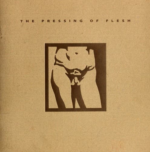 Portada de The pressing of flesh