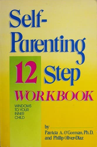Portada de Self-Parenting 12 Step Workbook