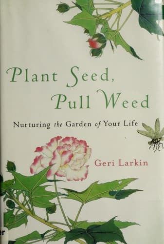 Portada de Plant seed, pull weed