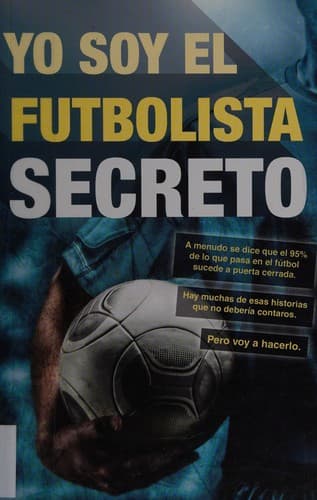 Portada de Yo soy el futbolista secreto