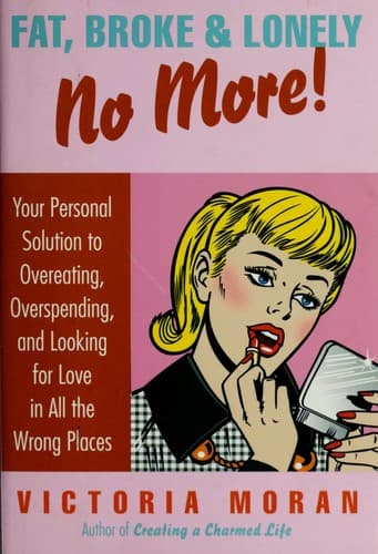 Portada de Fat, broke & lonely no more
