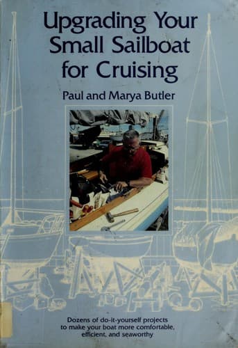 Portada de Upgrading your small sailboat for cruising