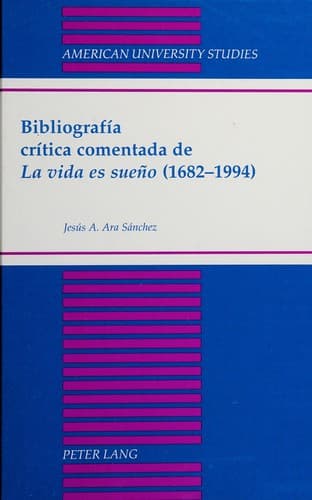 Portada de Bibliografía crítica comentada de La vida es sueño (1682-1994)