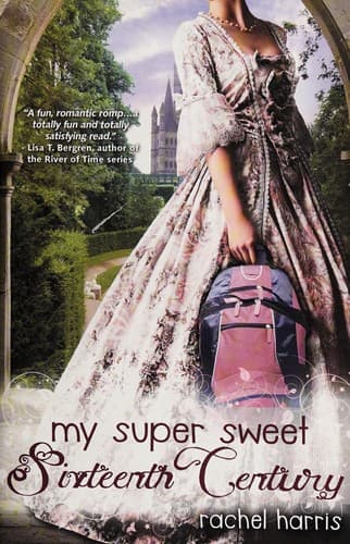 Portada de My super sweet sixteenth century