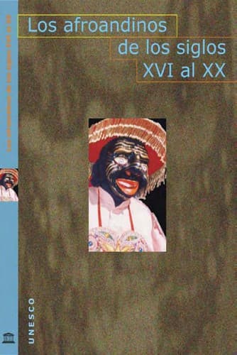 Portada de Los afroandinos de los siglos XVI al XX