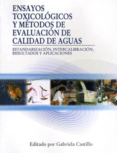 Portada de Ensayos toxicológicos y métodos de evaluación de calidad de aguas