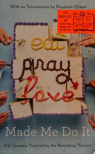 Portada de Eat pray love made me do it
