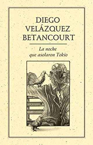 Portada de La Noche Que Asolaron Tokio