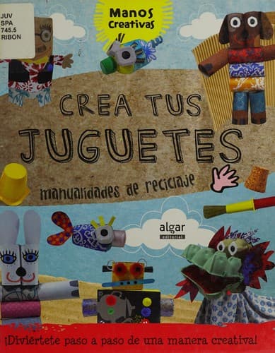 Portada de Crea tus juguetes