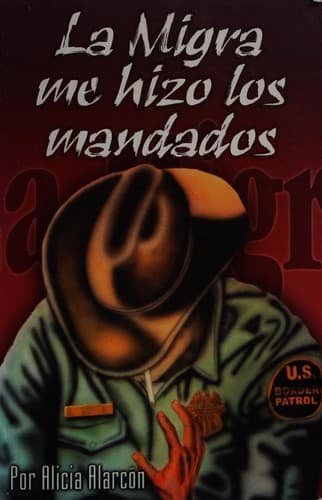 Portada de La Migra me hizo los mandados