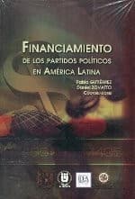 Portada de Financiamiento de los partidos políticos en América Latina