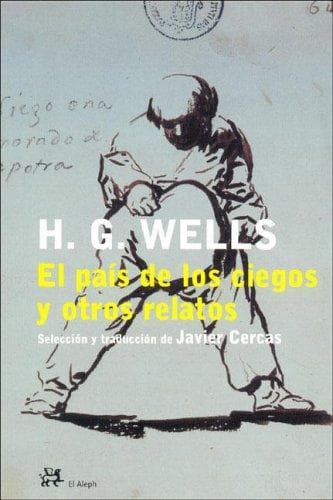 Portada de El Pais De Los Ciegos Y Otros Relatos (Modernos Y Clasicos)