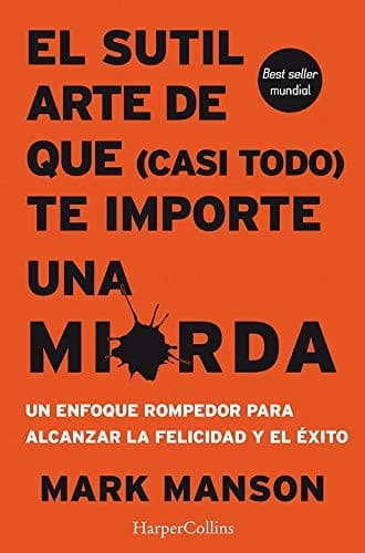 Portada de El sutil arte de que te importe una mierda