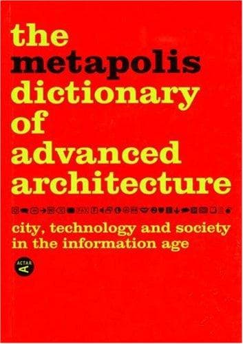 Portada de Metapolis Dictionary of Advanced Architecture