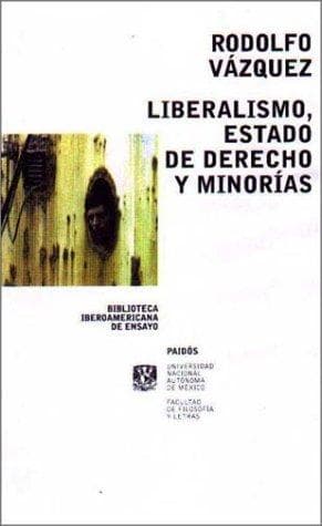 Portada de Liberalismo, Estado De Derecho Y Minorias