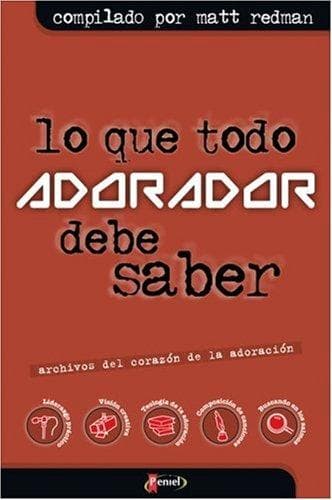 Portada de What Every Worshipper Needs to Know