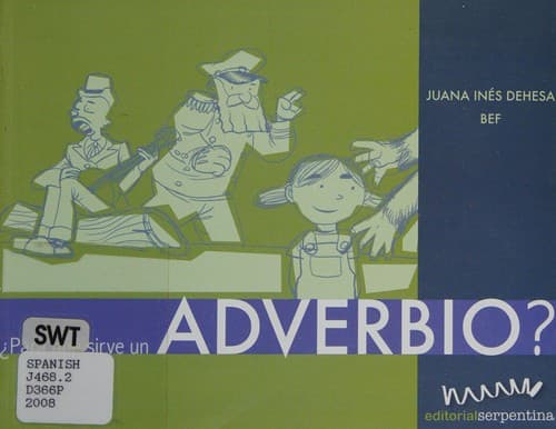 Portada de Para qué sirve un adverbio?