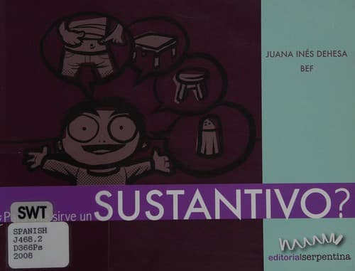 Portada de Para qué sirve un sustantivo?