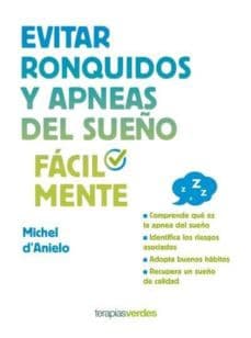 Portada de Evitar ronquidos y apneas del sueño fácilmente