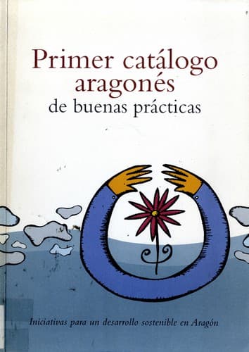 Portada de Primer catálogo aragonés de buenas prácticas