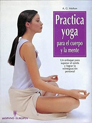 Portada de Practica Yoga Para El Cuerpo Y La Mente