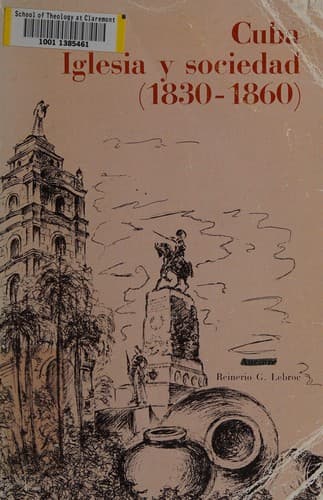 Portada de Cuba, iglesia y sociedad (1830-1860)