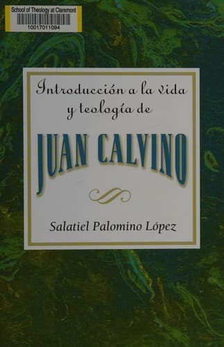 Portada de Introduccion a La Vida Y Teologfa De Juan Calvino