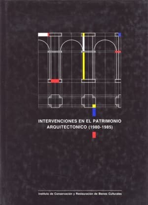 Portada de Intervenciones en el patrimonio arquitectónico (1980-1985)