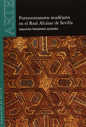 Portada de Portaventaneros mudéjares en el Real Alcázar de Sevilla