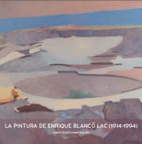 Portada de La pintura de Enrique Blanco Lac (1914-1994)