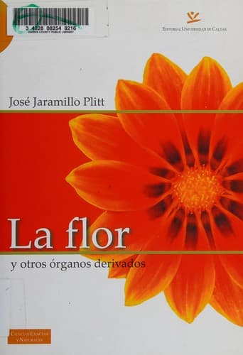 Portada de La flor y otros organos derivados