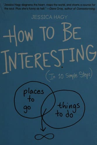 Portada de How to be interesting (in 10 easy steps)