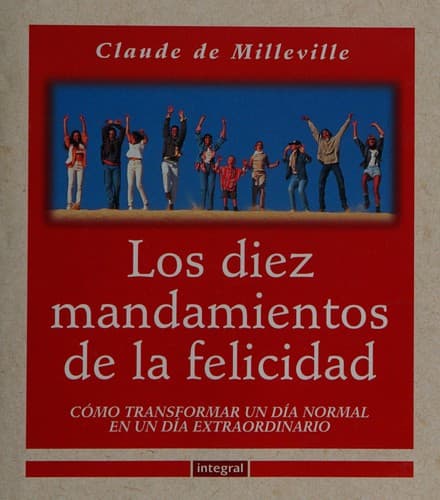 Portada de Diez Mandamientos de La Felicidad, Los