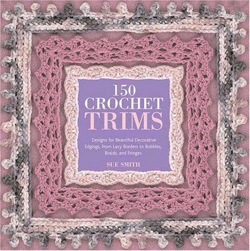 Portada de 150 Crochet Trims