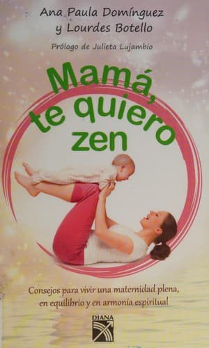 Portada de Mamá, te quiero zen