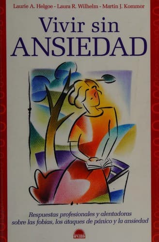 Portada de Vivir sin ansiedad/ Living without anxiety