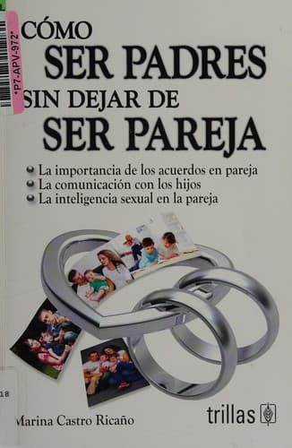 Portada de Cómo ser padres sin dejar de ser pareja