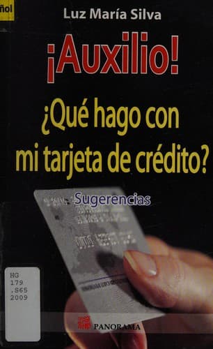 Portada de ¡Auxilio! ¿Qué hago con my tarjeta de crédito?