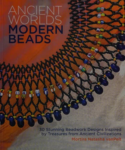 Portada de Ancient worlds, modern beads