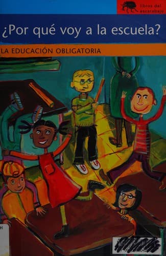 Portada de ¿Por qué voy a la escuela?