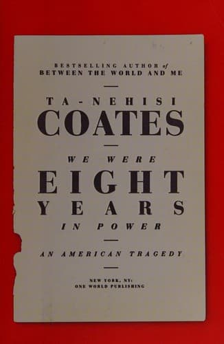 Portada de We Were Eight Years in Power: An American Tragedy