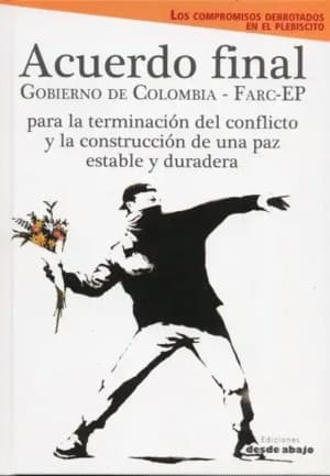 Portada de Acuerdo final Gobierno de Colombia - Farc - Ep para la terminación del conflicto y la construcción de una paz estable y duradera. - 1. edición