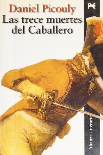 Portada de Las Trece Muertes Del Caballero (Alianza Literaria (Al))