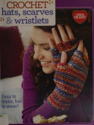 Portada de Crochet hats, scarves & wristlets