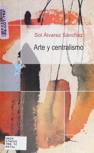 Portada de Arte y centralismo