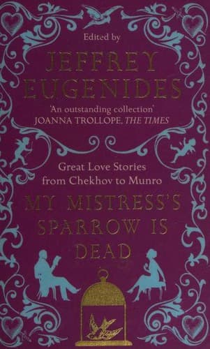 Portada de My Mistress's Sparrow Is Dead