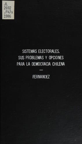 Portada de Sistemas electorales, sus problemas y opciones para la democracia chilena
