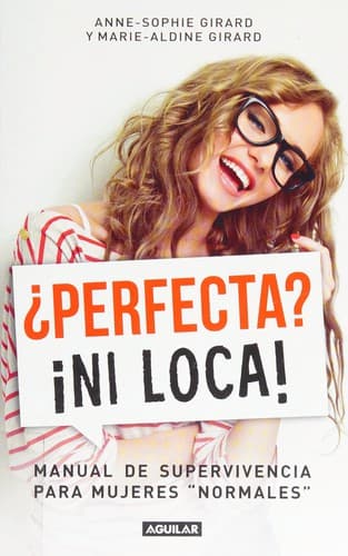Portada de ¿Perfecta? ¡ni loca!
