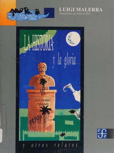 Portada de La historia y la gloria y otros relatos